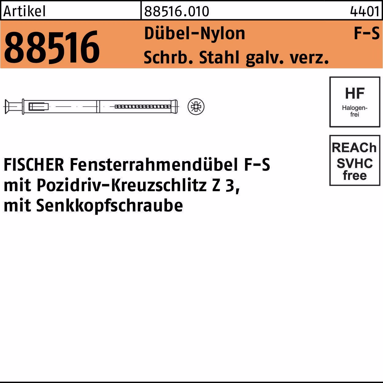 Fensterrahmendübel R 88516 F 10 S 140 Schr.Sta verz./Dübel-Nylon 50St