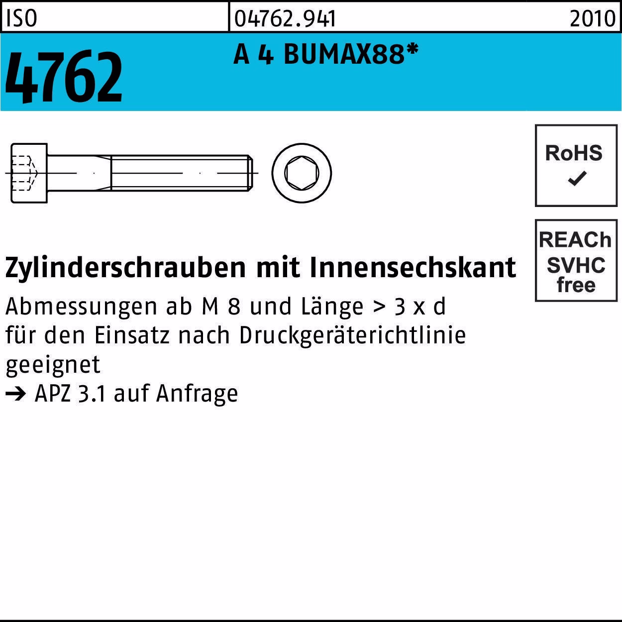 Zylinderschraube ISO 4762 Innen-6kt 4 BUMAX88