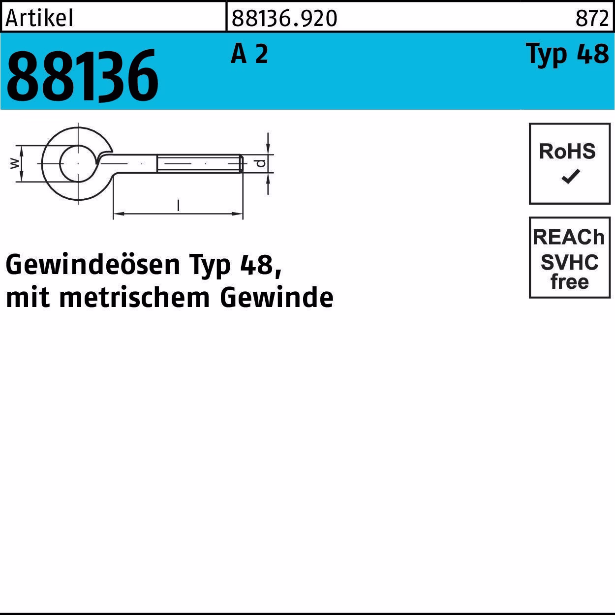 Gewindeöse R 88136 Typ 48 M4x 15 D 6 A 2 50 Stück