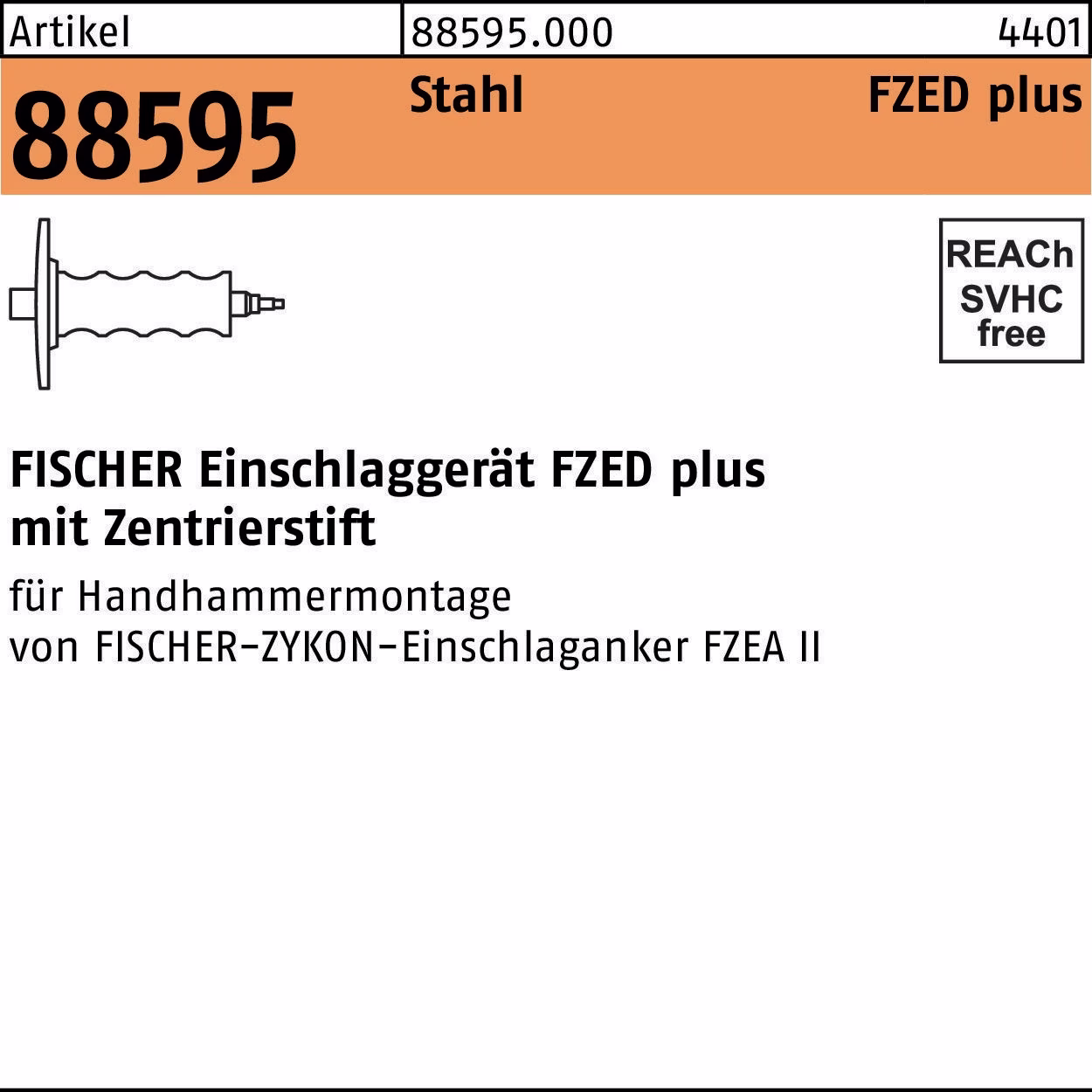 Einschlaggerät R 88595 FZED 10 plus Stahl 1 Stück