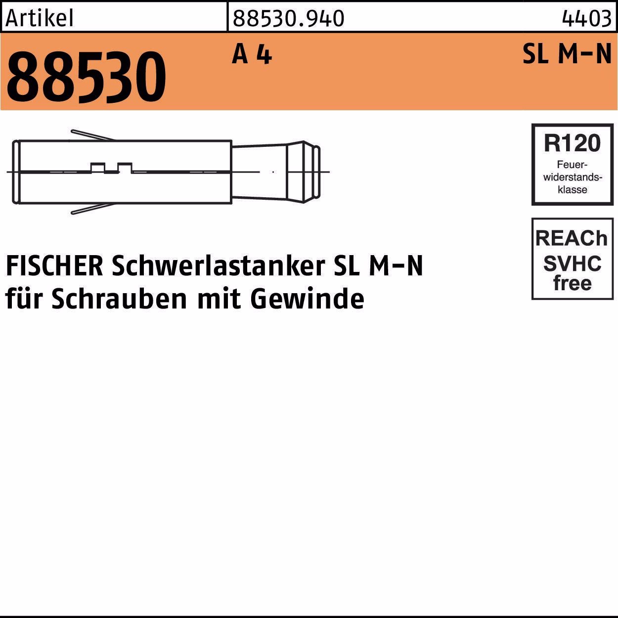 Schwerlastanker R 88530 SL M8 N A 4 25 Stück