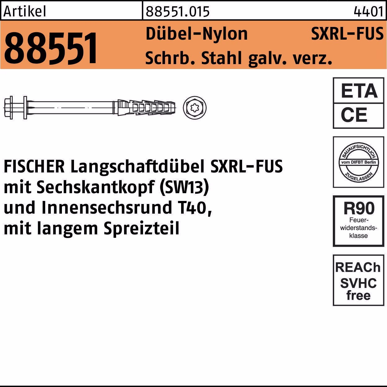 Langschaftdübel R 88551 SXRL 8x80 FUS Schr.Sta verz./Dübel-Nylon 50St