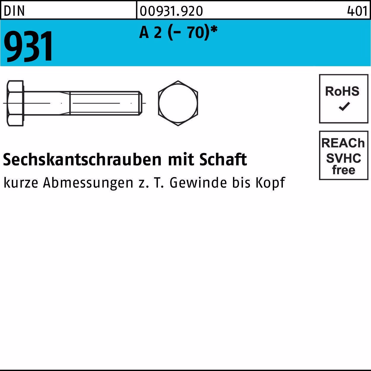 Sechskantschraube DIN 931 2 (- 70)