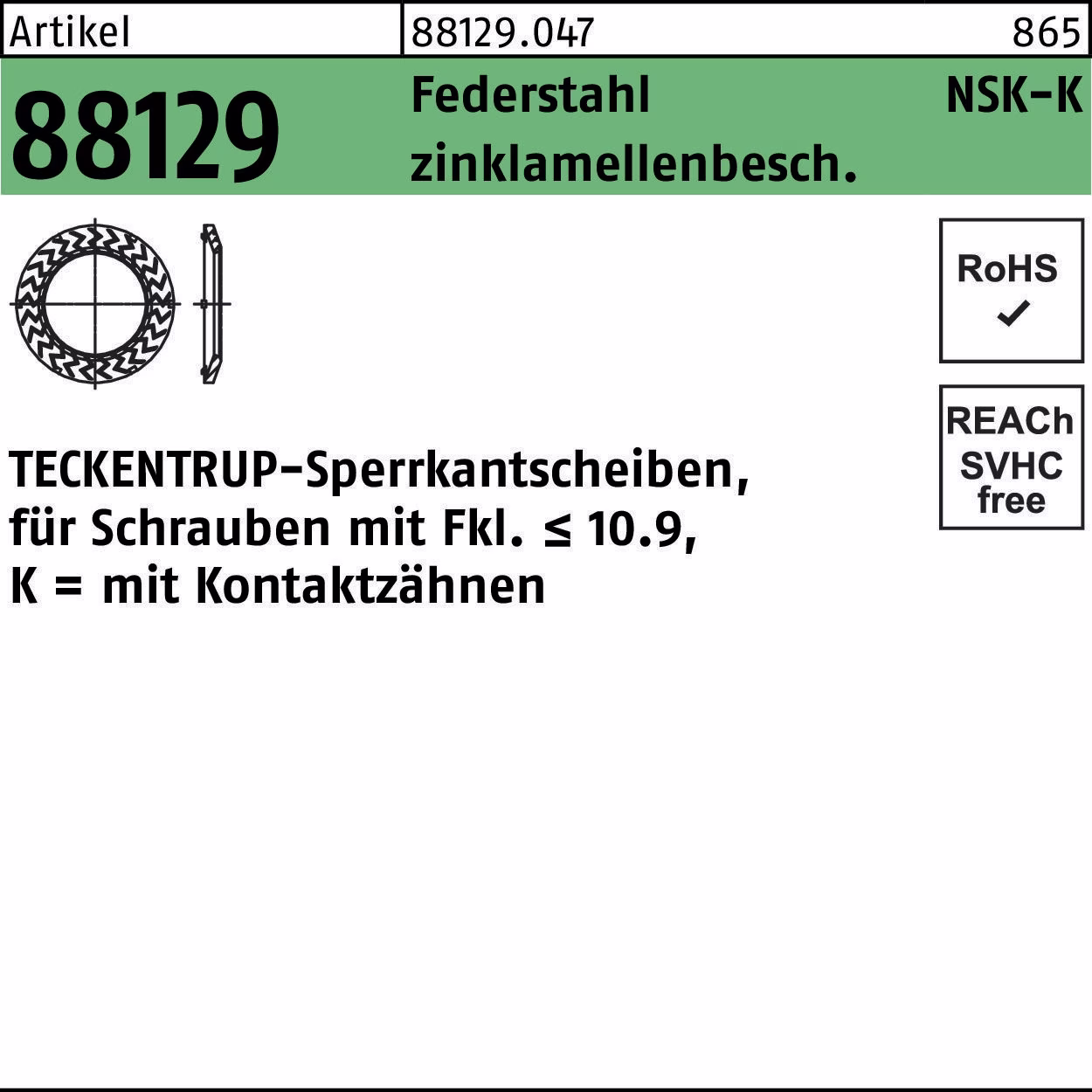 Sperrkantscheibe R 88129 NSK-K 4 Federstahl zinklamellenb. 1000St