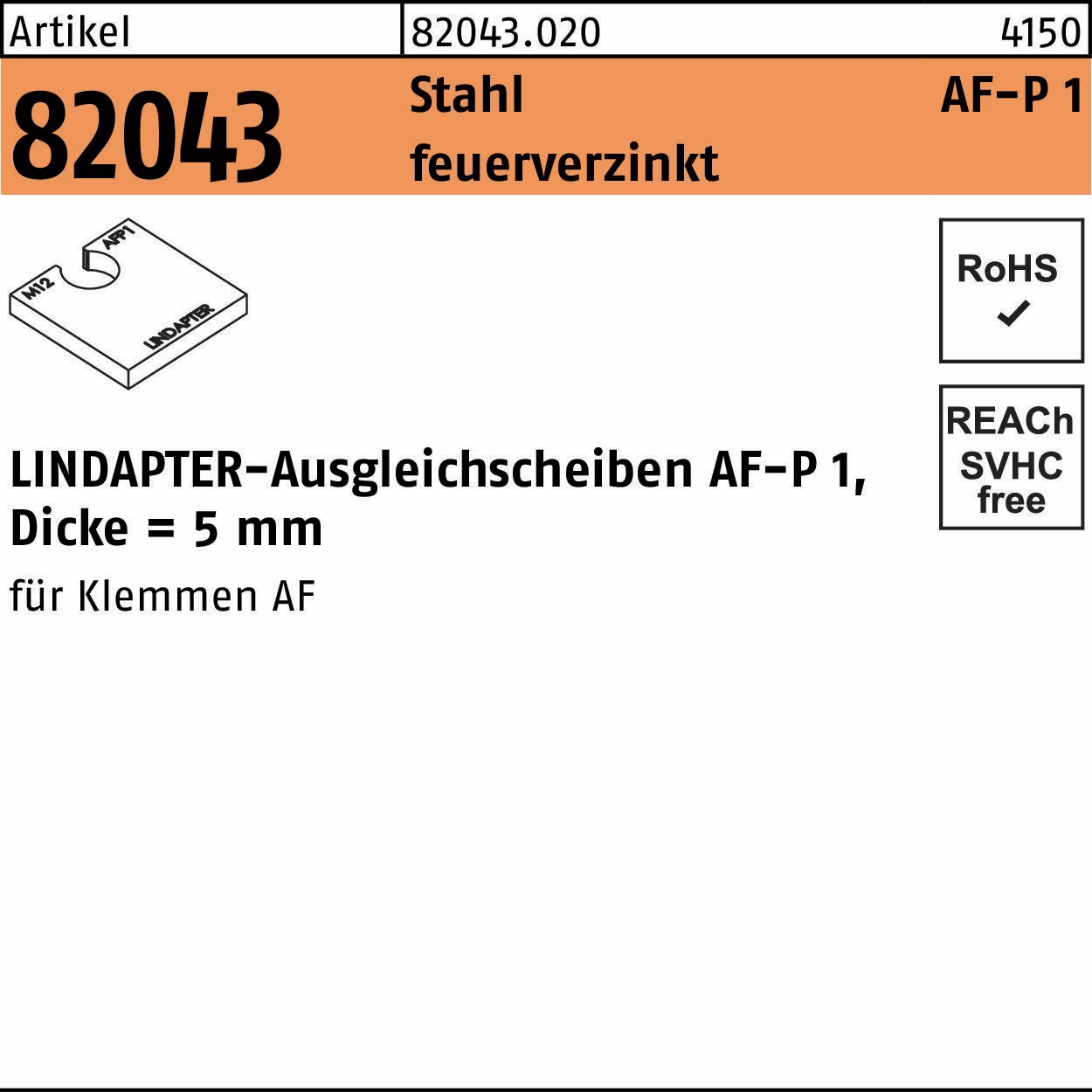 Ausgleichsscheibe R 82043 AF P1 Stahl feuerverz. 1