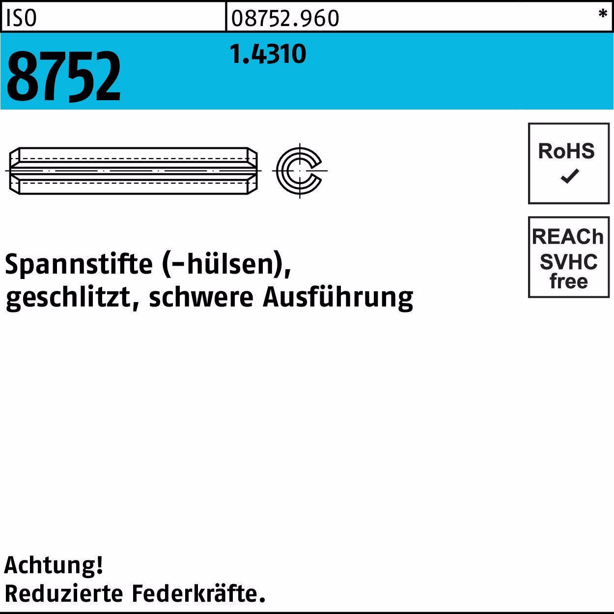 Spannstift ISO 8752 geschlitzt 1.4310 schwere Ausf.
