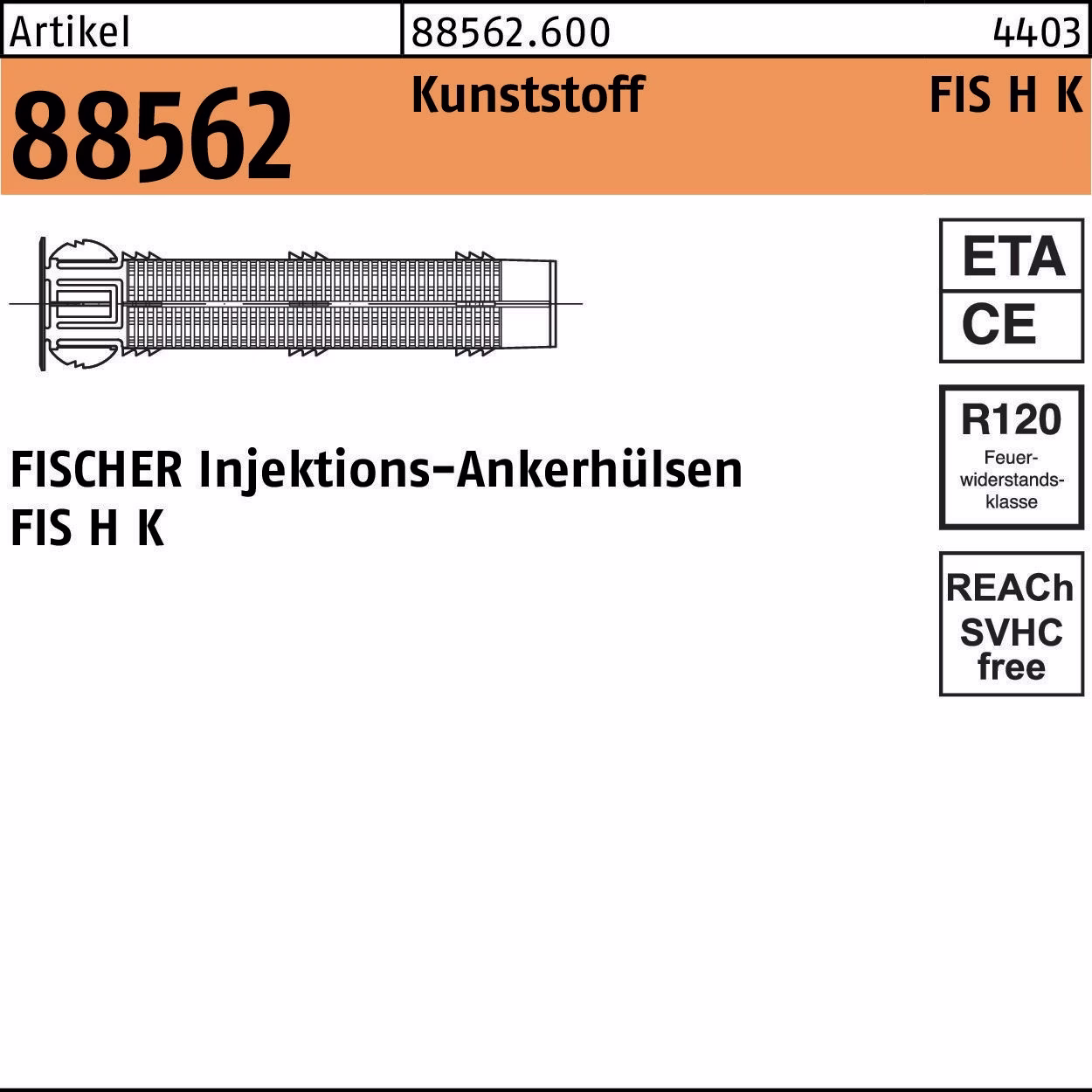Injektionsankerhülsen R 88562 FIS H Ku.