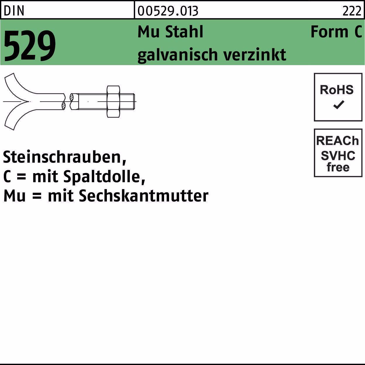 Steinschraube DIN 529 m.Spaltdolle/6-kantmutter Mu 3.6 galvanisch verzinkt