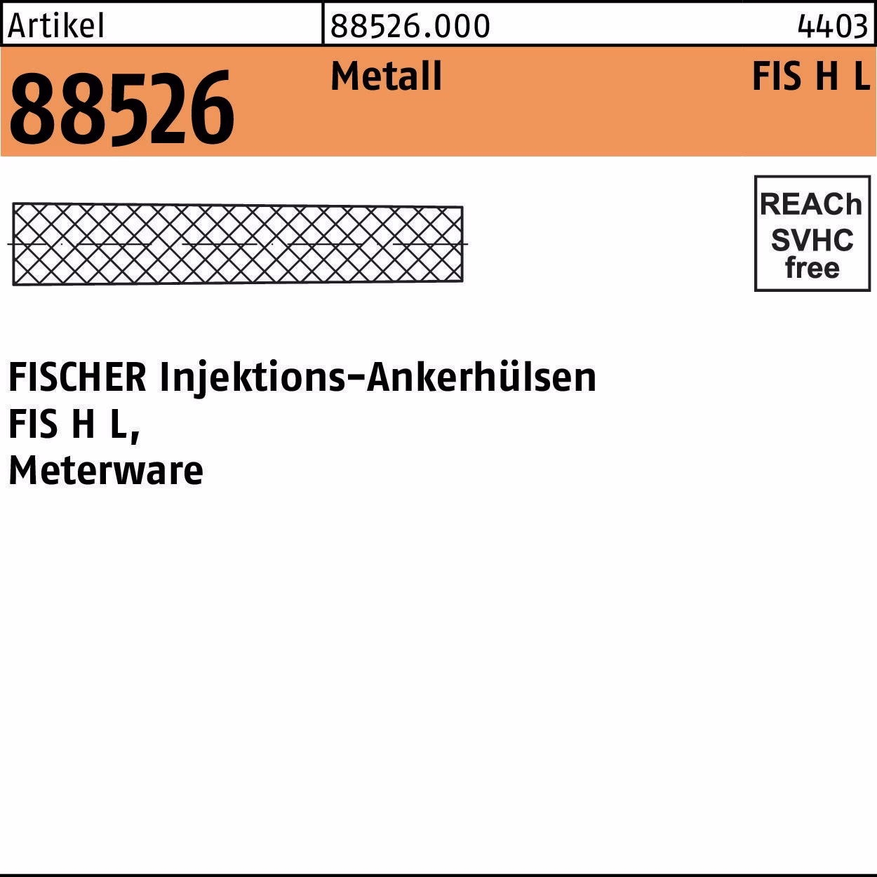 Injektionsankerhülsen R 88526 FIS H L Metall 1