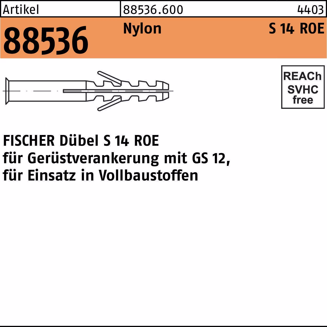 Dübel R 88536S 14 ROE Nylon 25