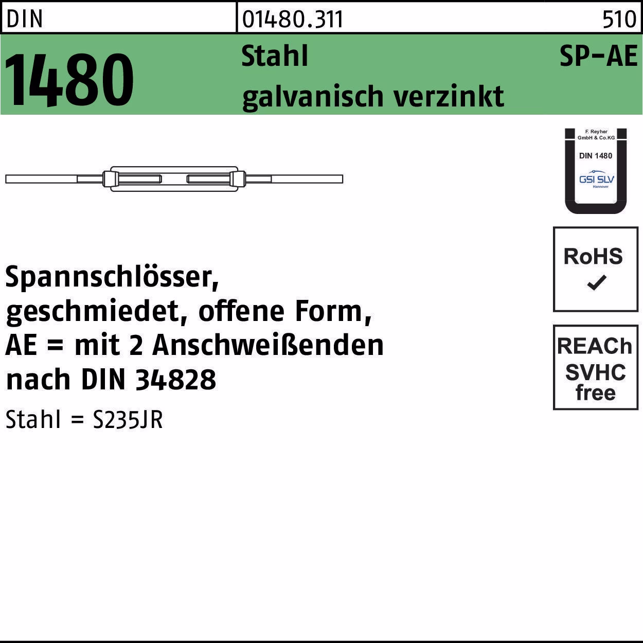 Spannschloss DIN 1480 offen 2Anschweißenden SP-AE Stahl ÜZ galv.verz. 1St.