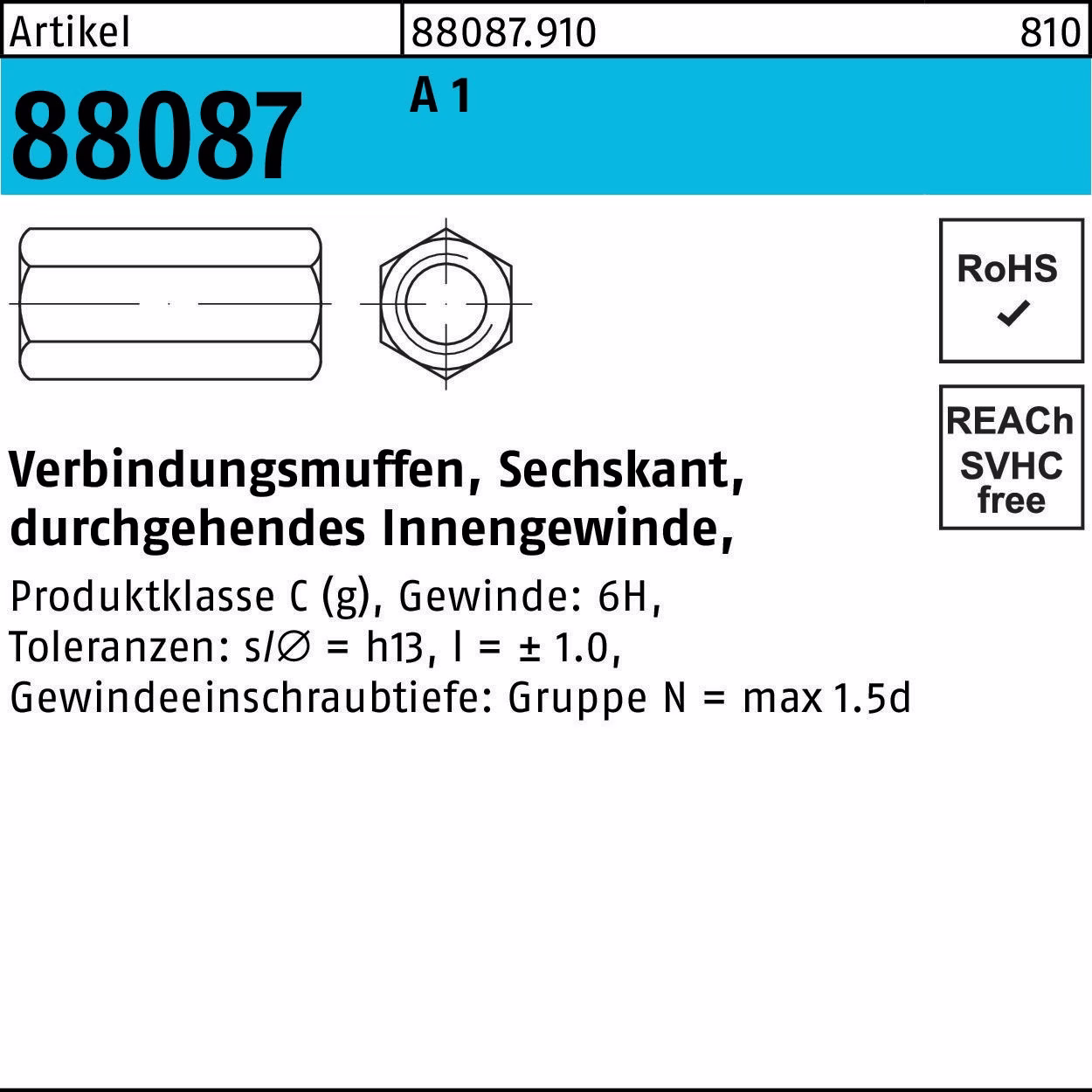 Sechskantverbindungsmuffe R 88087 M6x25 SW10 A1/1.4305 durchg. Innengew. 50St.