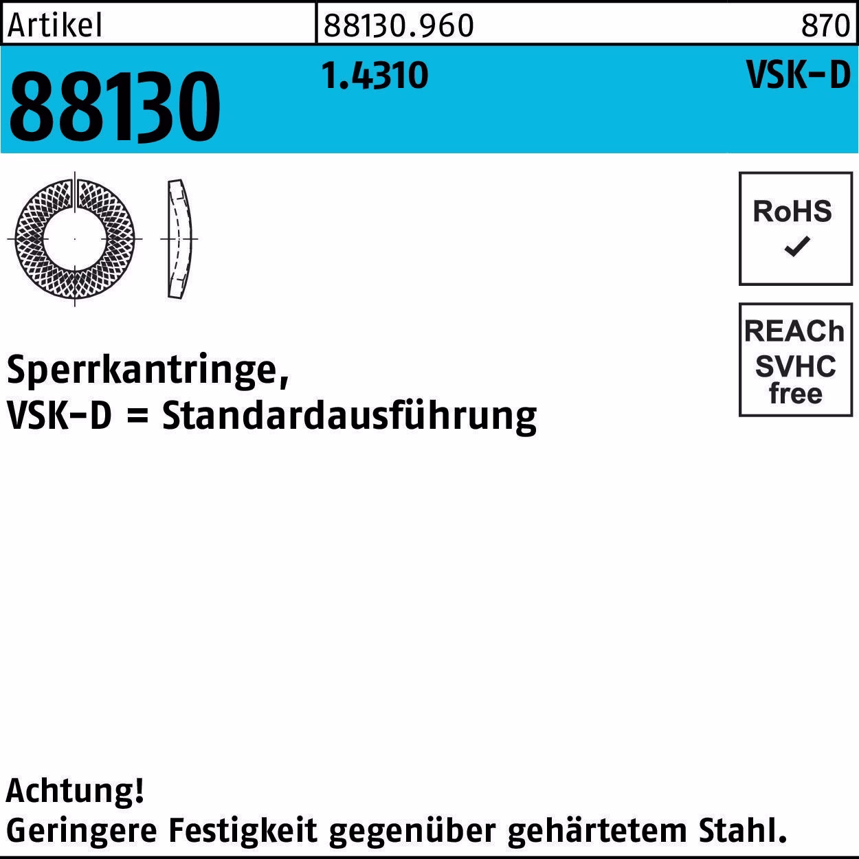 Sperrkantring R 88130 VSK-D 4x 7,6x0,8 1.4310 1000 Stück