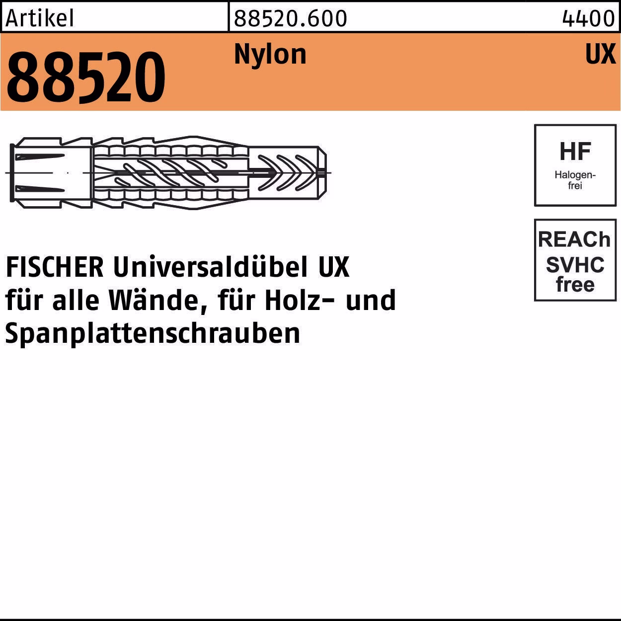 Universaldübel R 88520 UX Nylon