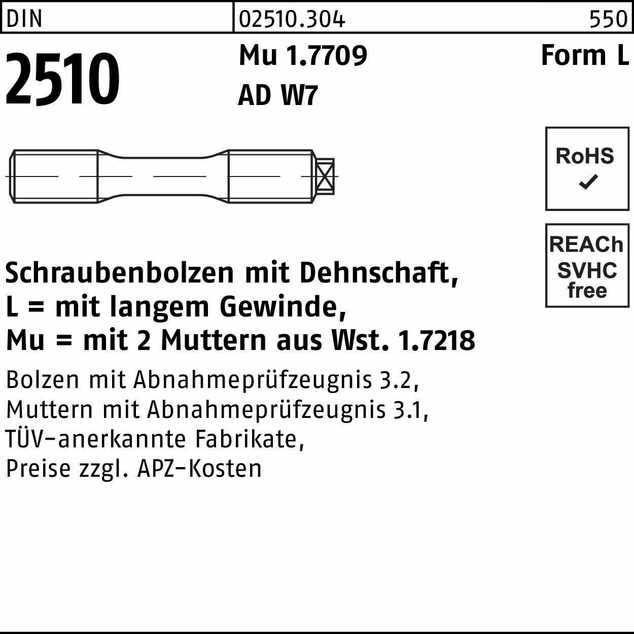 Schraubenbolzen DIN 2510 Dehnschaft/2Muttern LM Mu 1.7709 1