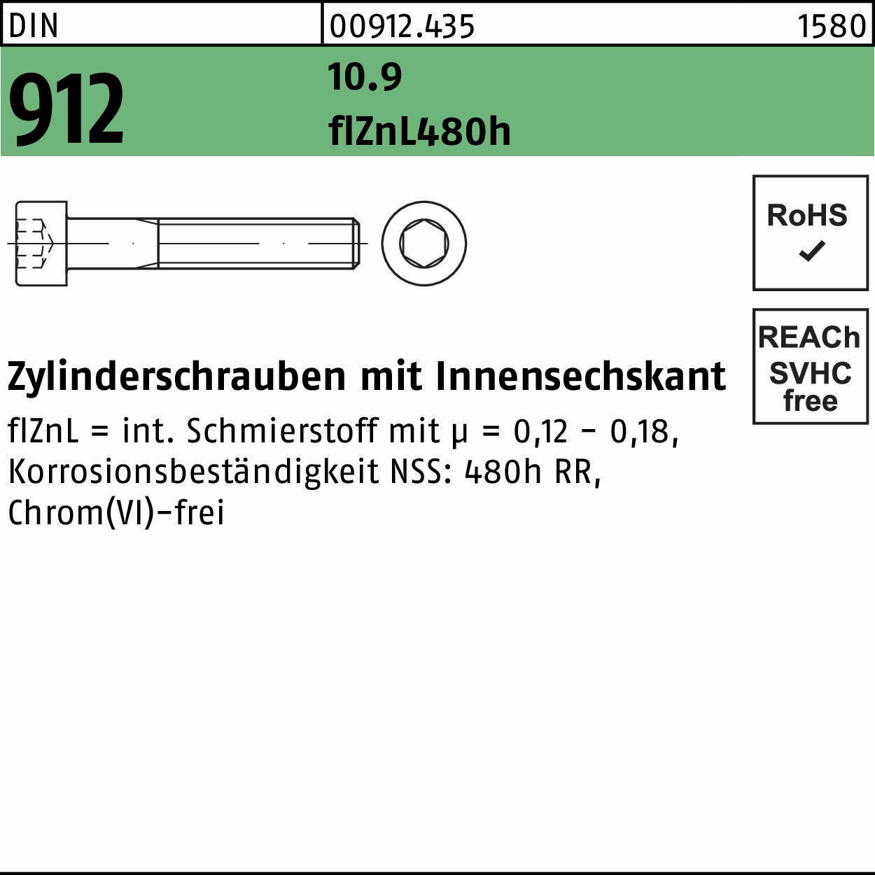 Zylinderschraube DIN 912 Innen-6kt 10.9 flZnL/nc/x/x/480h/C