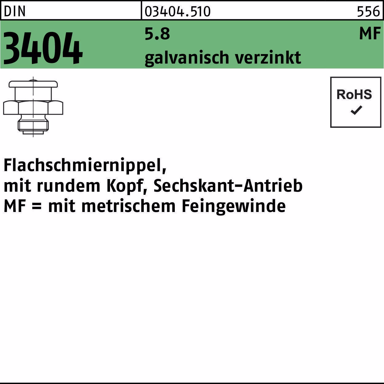 Flachschmiernippel DIN 3404 rundem Kopf/6-kt SW