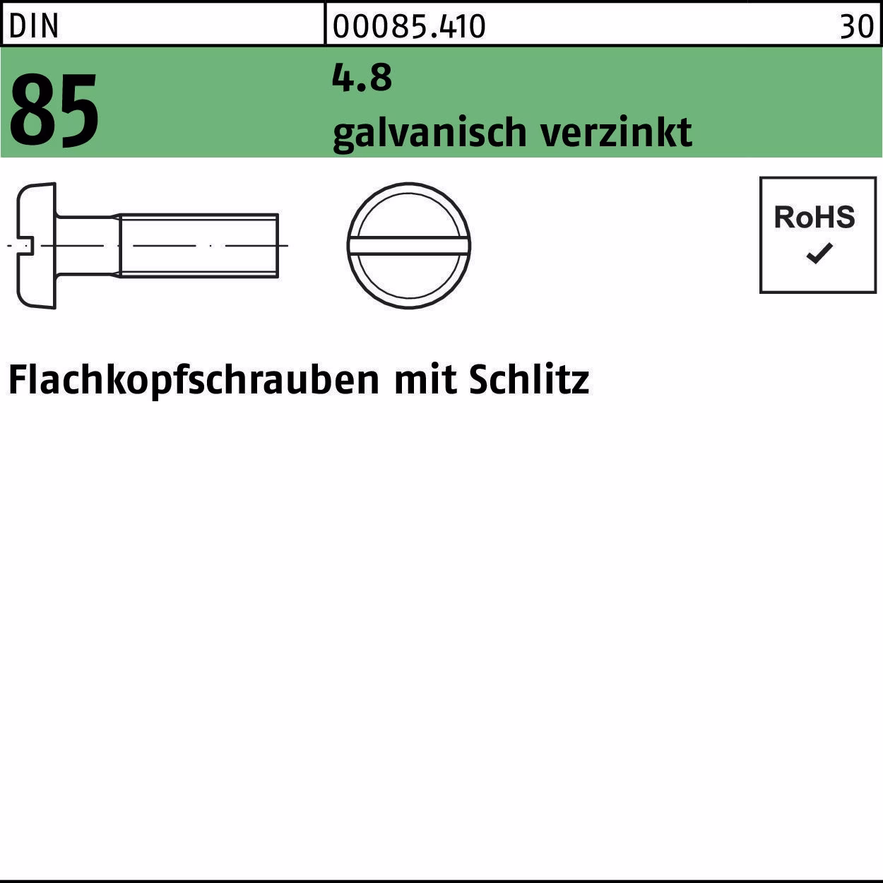 Flachkopfschraube DIN 85 m.Schlitz
