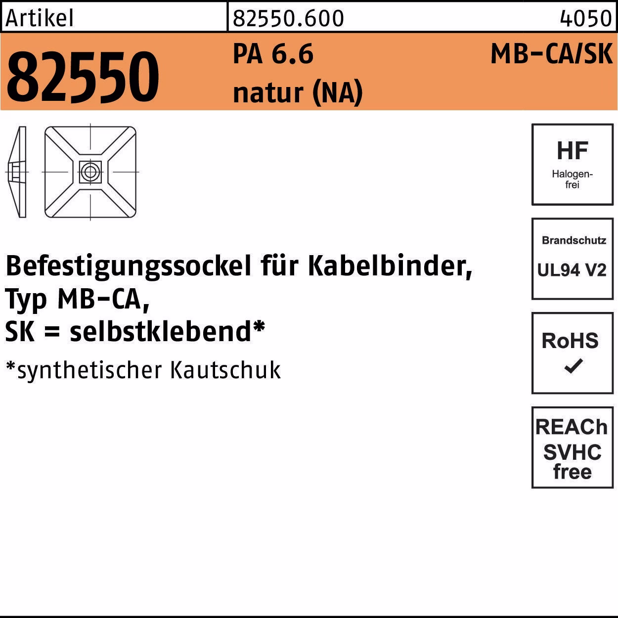 Befestigungssockel R 82550 f.Kabelb. MB-CA/SK 5,4 PA6.6 NA 100St