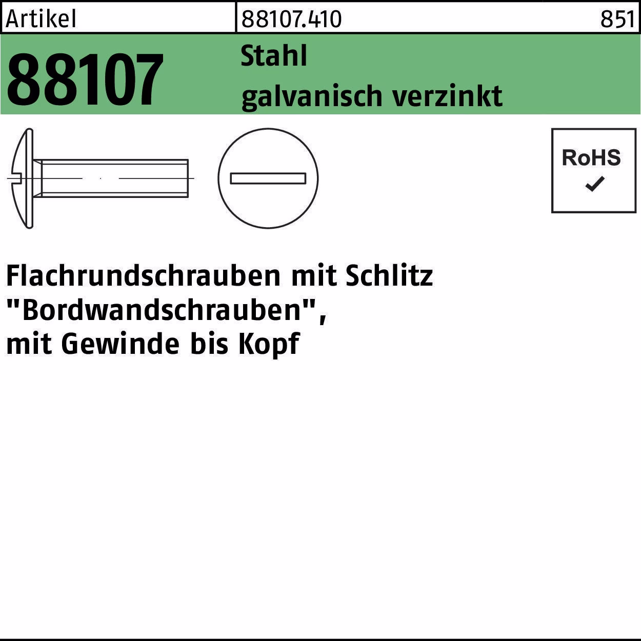 Flachrundschraube R 88107 Schlitz VG