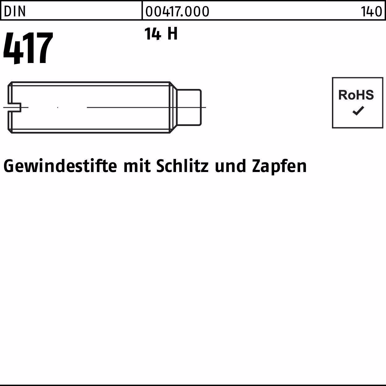 Gewindestift DIN 417 m.Schlitz/Zapfen 14H