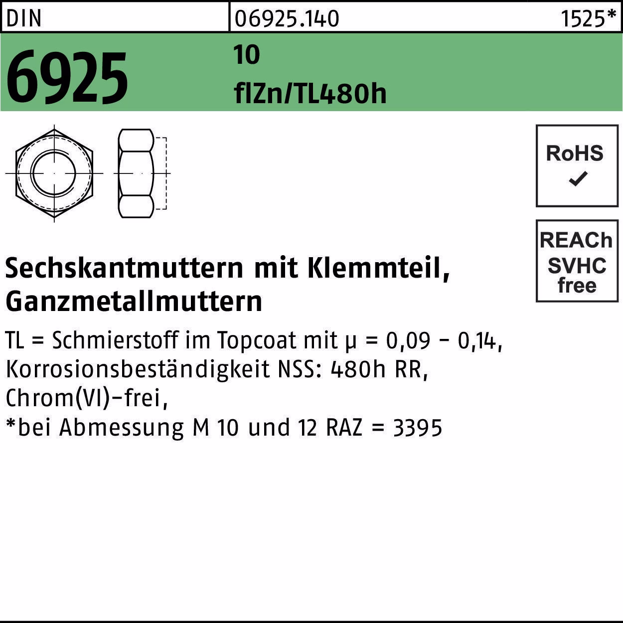 Sechskantmutter DIN 6925 Klemmteil M12 10 flZnnc 480h-L 250St.